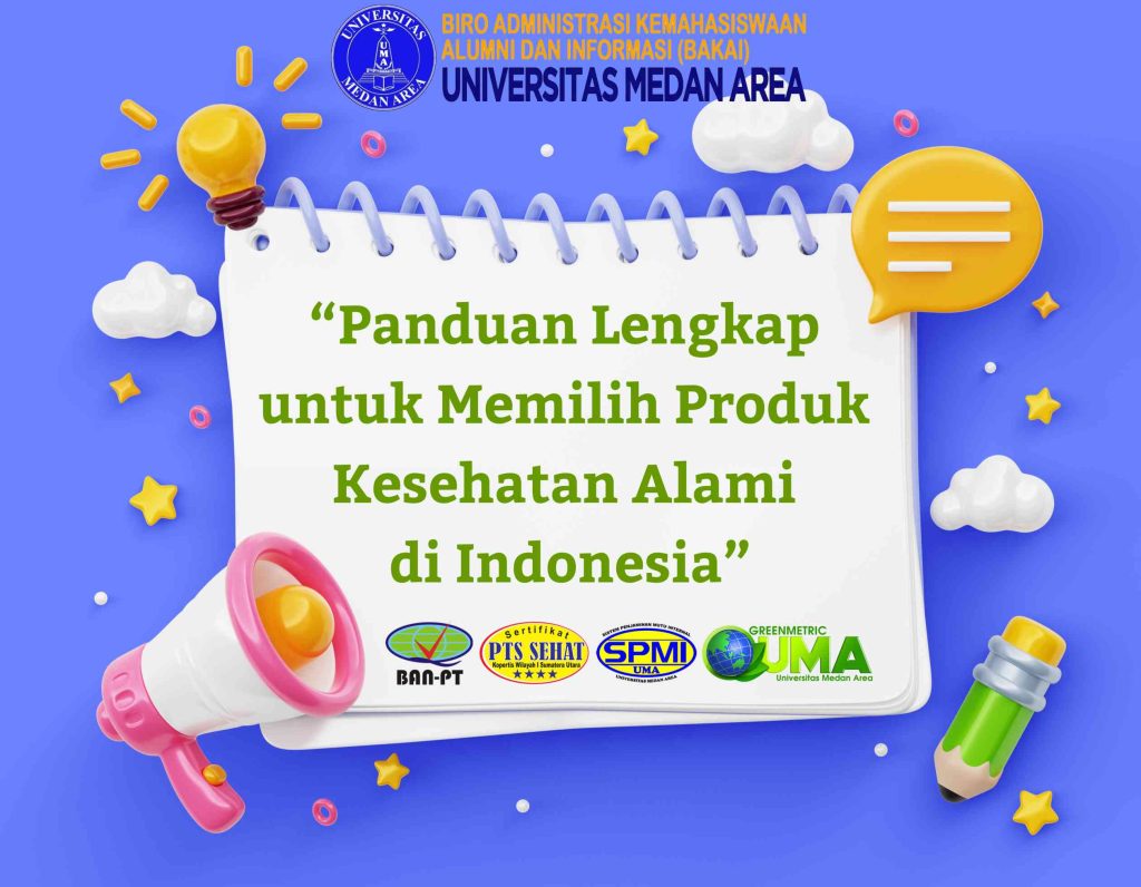 Panduan Lengkap untuk Memilih Produk Kesehatan Alami di Indonesia