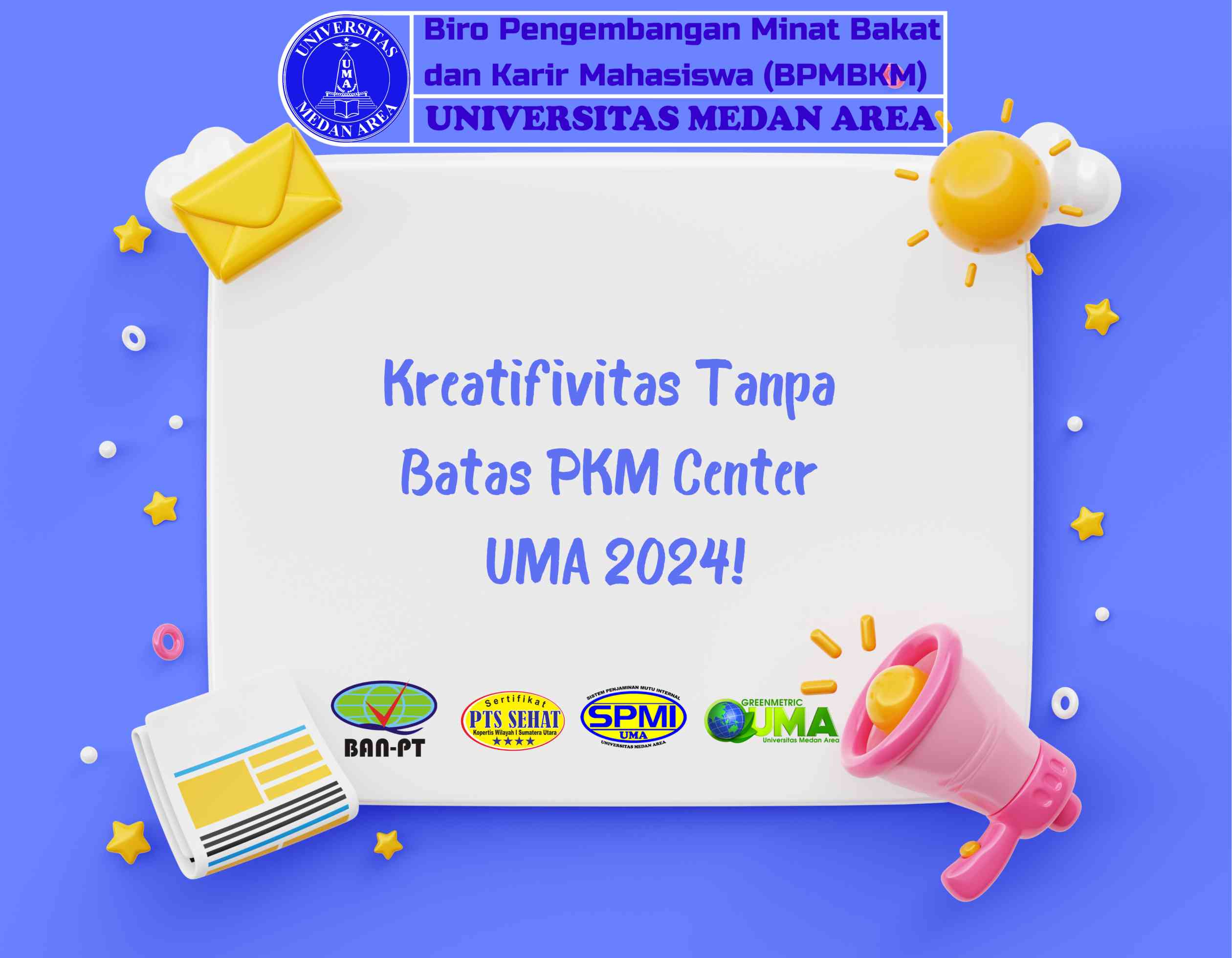 Kreatifivitas Tanpa Batas PKM Center UMA 2024!