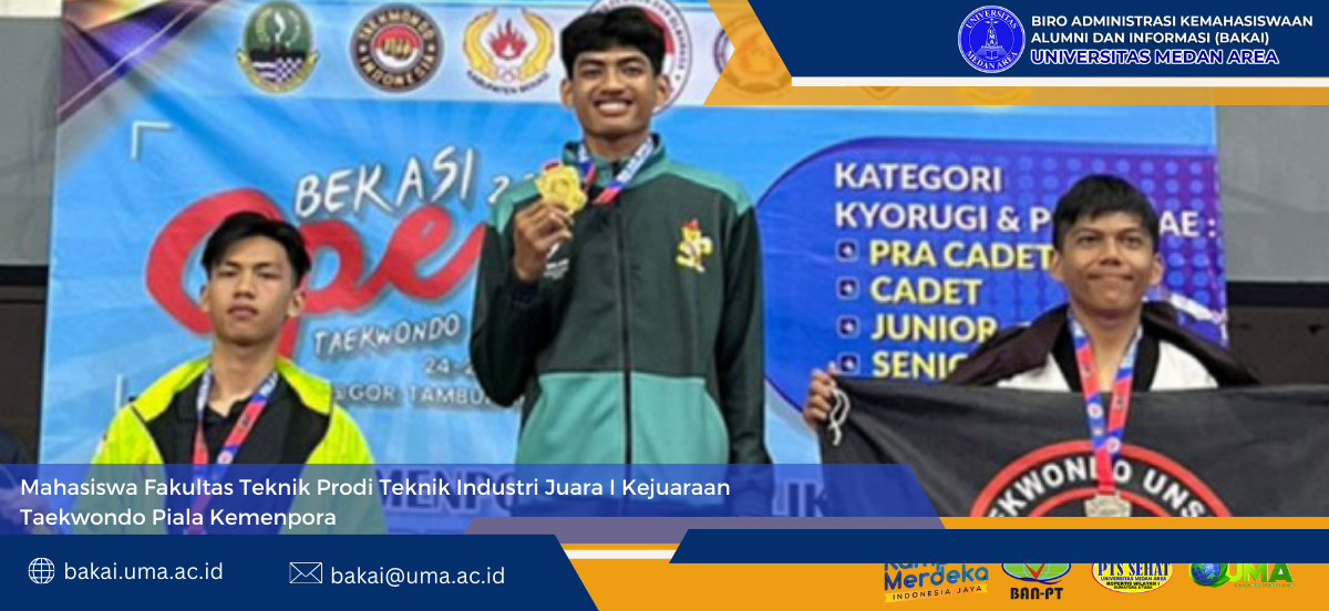 Mahasiswa Fakultas Teknik Prodi Teknik Industri Juara I Kejuaraan Taekwondo Piala Kemenpora
